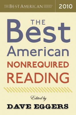 Best American Nonrequired Reading 2010